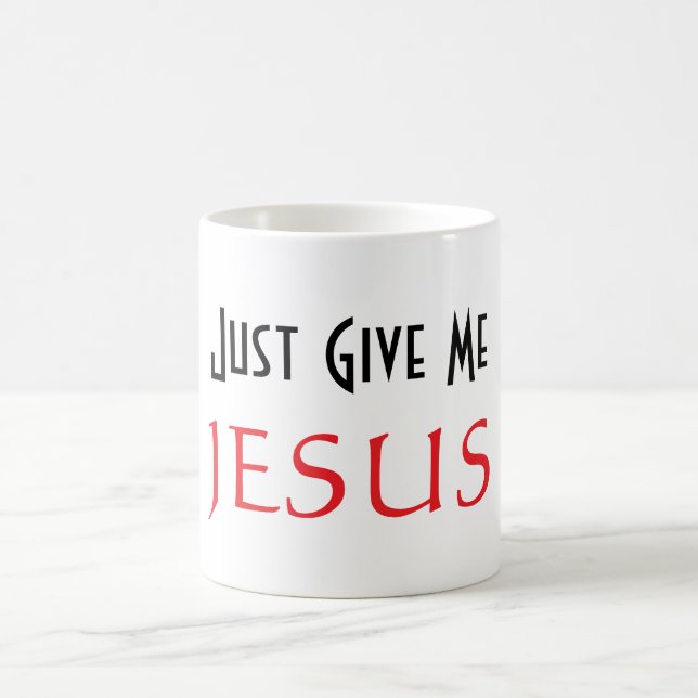 Caneca De Café Apenas Me Dê JESUS  (Centro)