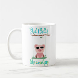 Caneca De Café apenas relaxando - citação de porco