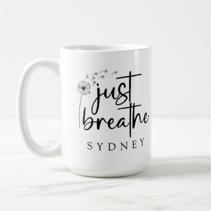 Caneca De Café Apenas Respire o nome personalizado Dandelion