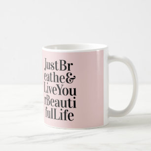 Caneca De Café Apenas Respire os modernos presentes cor-de-rosa