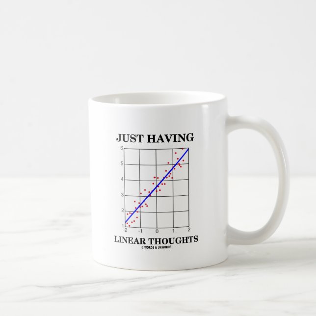 Caneca De Café Apenas tendo pensamentos lineares (humor do Stats) (Direita)