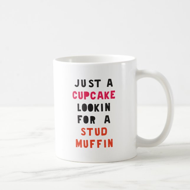 Caneca De Café Apenas Um Cupcake Procurando Um Muffin Enrolado (Direita)