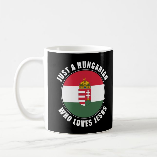 Caneca De Café Apenas Um Húngaro Que Ama Jesus Homens Mulheres Fé (Esquerda)