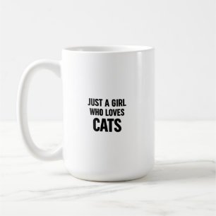 Caneca De Café Apenas uma Garota que Ama Gatos – Fofura Mínima de