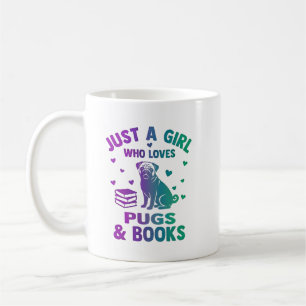 Caneca De Café Apenas uma garota que ama pugs e livros