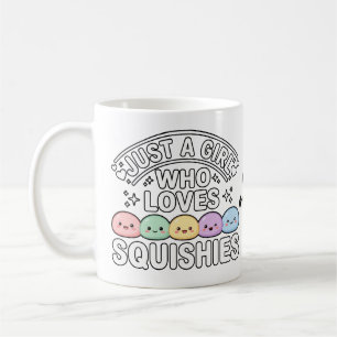 Caneca De Café Apenas Uma Garota Que Ama Squishies - Kawaii Paste