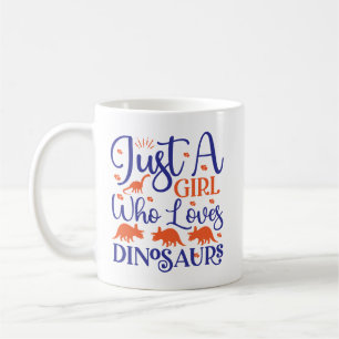 Caneca De Café Apenas Uma Menina Que Ama Dinossauros
