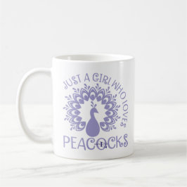 Caneca De Café Apenas Uma Menina Que Ama Peacocks