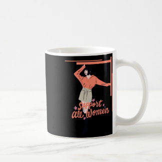 Caneca De Café Apoiar Todas as Mulheres 2