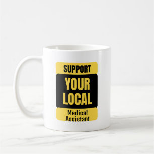 Caneca De Café Apoie Seu Assistente Médico Local 