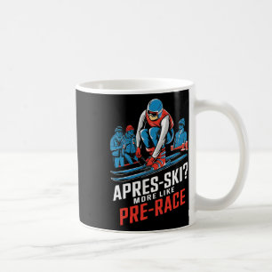 Caneca De Café Apos Esqui Mais Como Pré Corrida Esqui Alpino