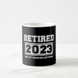 Caneca De Café Aposentado 2023 Não É Mais Meu Problema