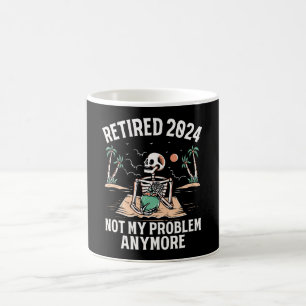 Caneca De Café Aposentado 2024 Não É Meu Problema Mais Retirada