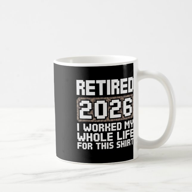 Caneca De Café Aposentado 2026 Trabalhei a Vida Toda  (Direita)