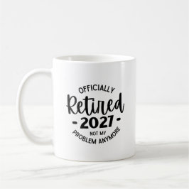 Caneca De Café Aposentado 2027 Não É Mais Meu Problema, Engraçado