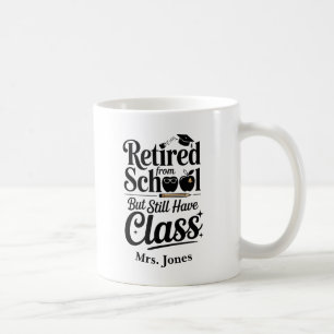 Caneca De Café Aposentado da escola, mas ainda tem mug de classe