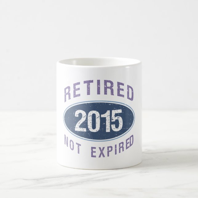 Caneca De Café Aposentado Não Expirou 2015 (Centro)