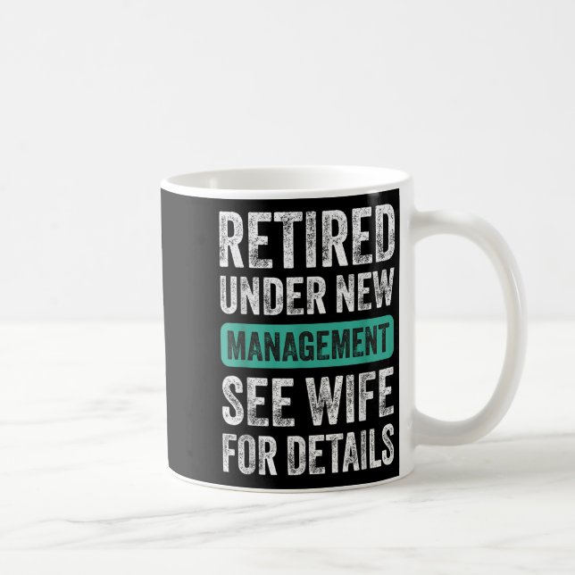 Caneca De Café Aposentado Sob Nova Administração, Humor de Marido (Direita)