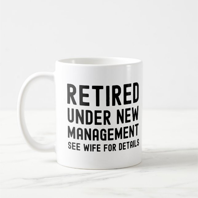 Caneca De Café Aposentado sob nova gestão, consulte Esposa para m (Esquerda)