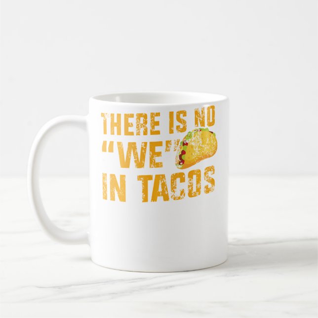 Caneca De Café Apparel No We In Tacos (Esquerda)