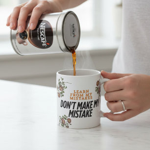 Caneca De Café Aprenda com o meu erro. Não cometa meu erro