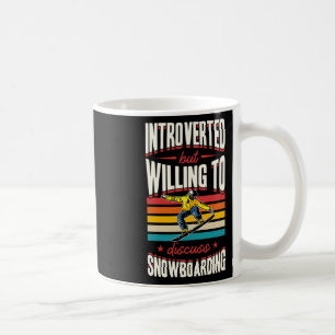 Caneca De Café Apresentado, Mas Disposto A Discutir O Snowboard