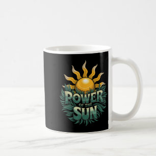 Caneca De Café Aproveite O Poder Do Sol Amante Da Natureza Dia Da