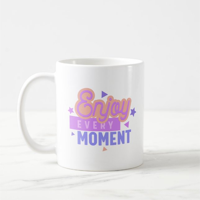 CANECA DE CAFÉ APROVEITE TODOS OS MOMENTOS (Esquerda)