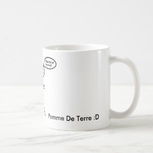 Caneca De Café AQUELE É O QUE DISSE, Pomme De Terre: D