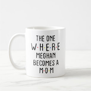 Caneca De Café Aquele em que Meghan se torna mãe
