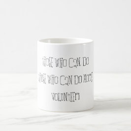 Caneca De Café Aqueles que podem fazer mais, citação tipográfica 