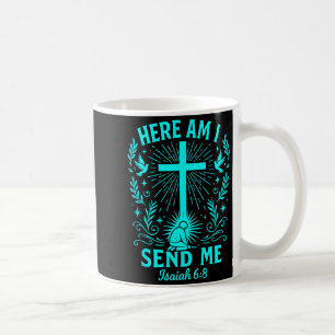 Caneca De Café Aqui Estou Eu Me Envie Isaías 6_8 Versículo da Bíb