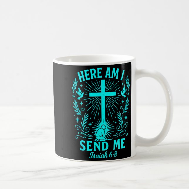 Caneca De Café Aqui Estou Eu Me Envie Isaías 6_8 Versículo da Bíb (Direita)