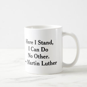 Caneca De Café Aqui eu estou Martin Luther