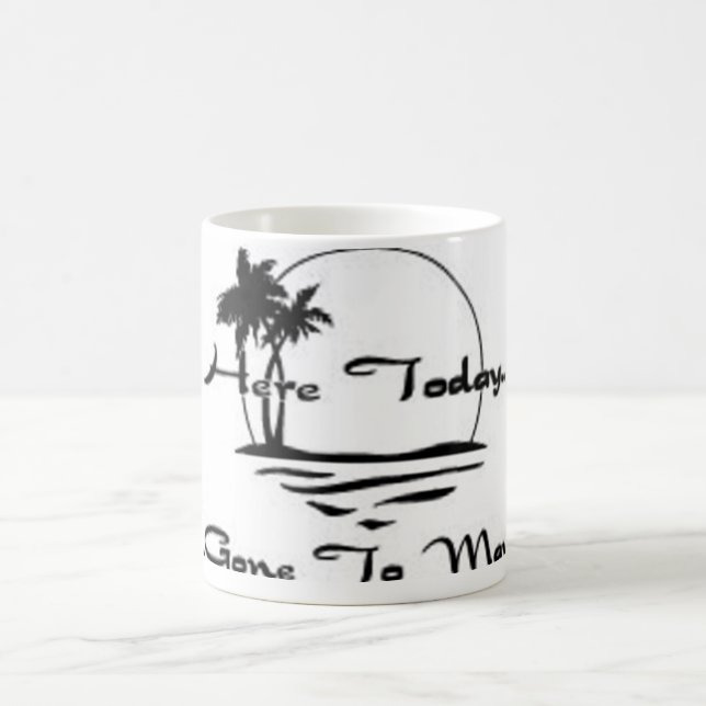 Caneca De Café Aqui hoje, ido a Maui (Centro)