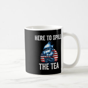 Caneca De Café Aqui Para Derramar Do Orgulho Patriótico Dos Tea U