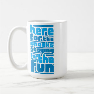 Caneca De Café Aqui para os Snacks, Ficando para a diversão