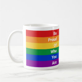 Caneca De Café Arco-Íris LGBTQ, Tenha Orgulho De Quem Você É