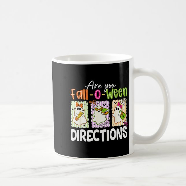 Caneca De Café Are You Fall-o-ween Directions Cute Ghost Teacher  (Direita)