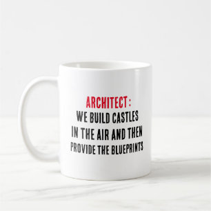 Caneca De Café Arquitetos Construímos castelos no ar e depois