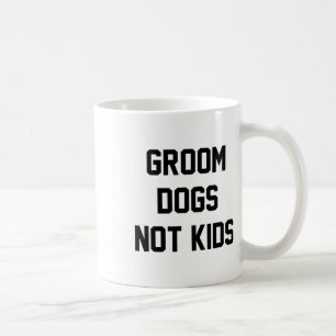 Caneca De Café Arrumar Cães Não Crianças Engraçado 