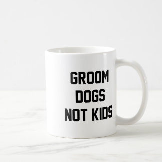 Caneca De Café Arrumar Cães Não Crianças Engraçado