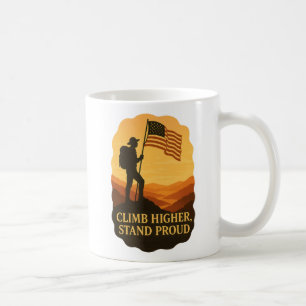 Caneca De Café Arte Patriótica de Caminhada: Suba Mais Alto, Fiqu