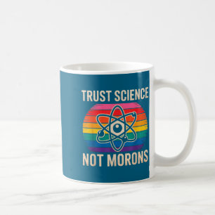 Caneca De Café Arte Vintage Confie na Ciência Não em Idiotas