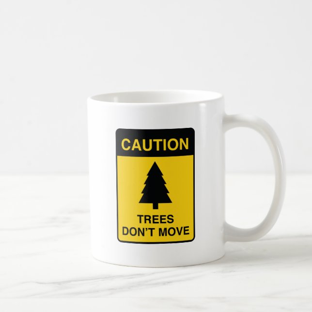 Caneca De Café Árvores não se movem (Direita)