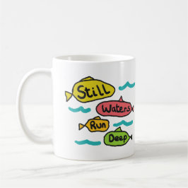Caneca De Café As Águas Estáticas Correm Profundamente