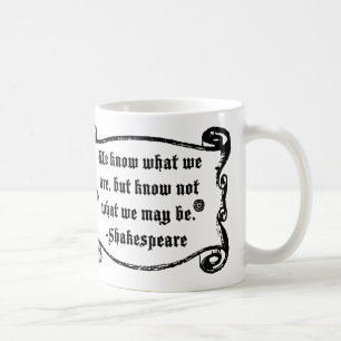 Caneca De Café As citações de Shakespeare, sabem o que nós som
