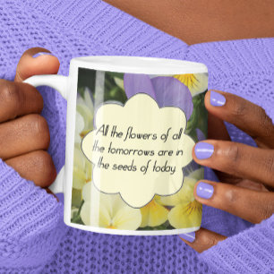Caneca De Café As Flores de Amanhã Estão nas Sementes de Hoje Cit