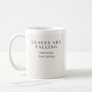 Caneca De Café As Folhas Estão Caindo Memórias Estão Chamando