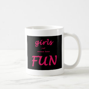 Caneca De Café As garotas só querem se divertir